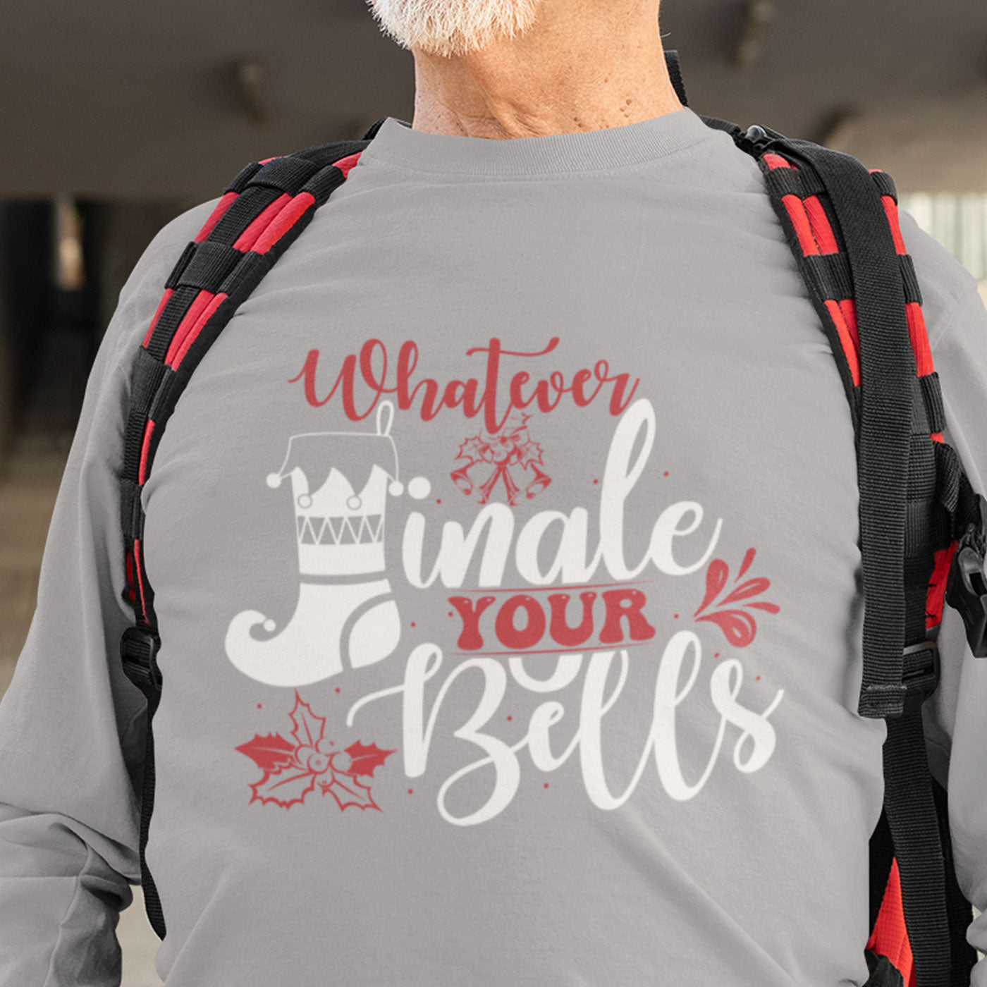 Whatever Jingles Your Bells | Funny Christmas | Unisex Long Sleeve
